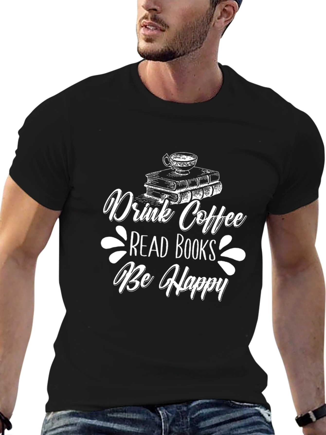 Drink Coffee Read Books Be Happy Graphic Tee