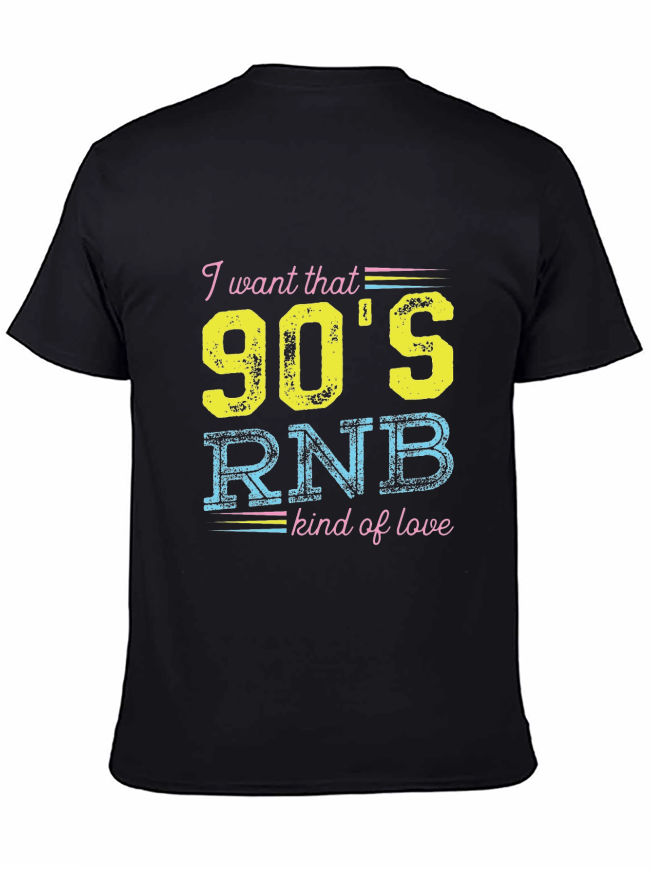 90s RNB Kind of Love T-Shirt