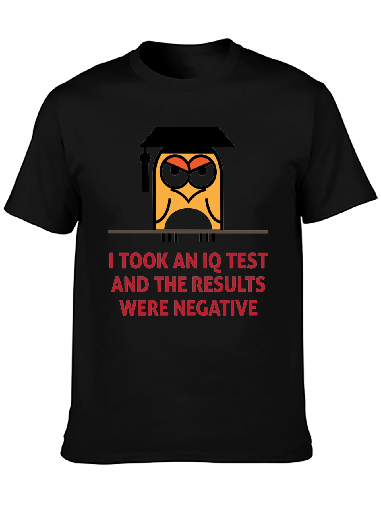 Humorous IQ Test Negative Result Owl T-Shirt
