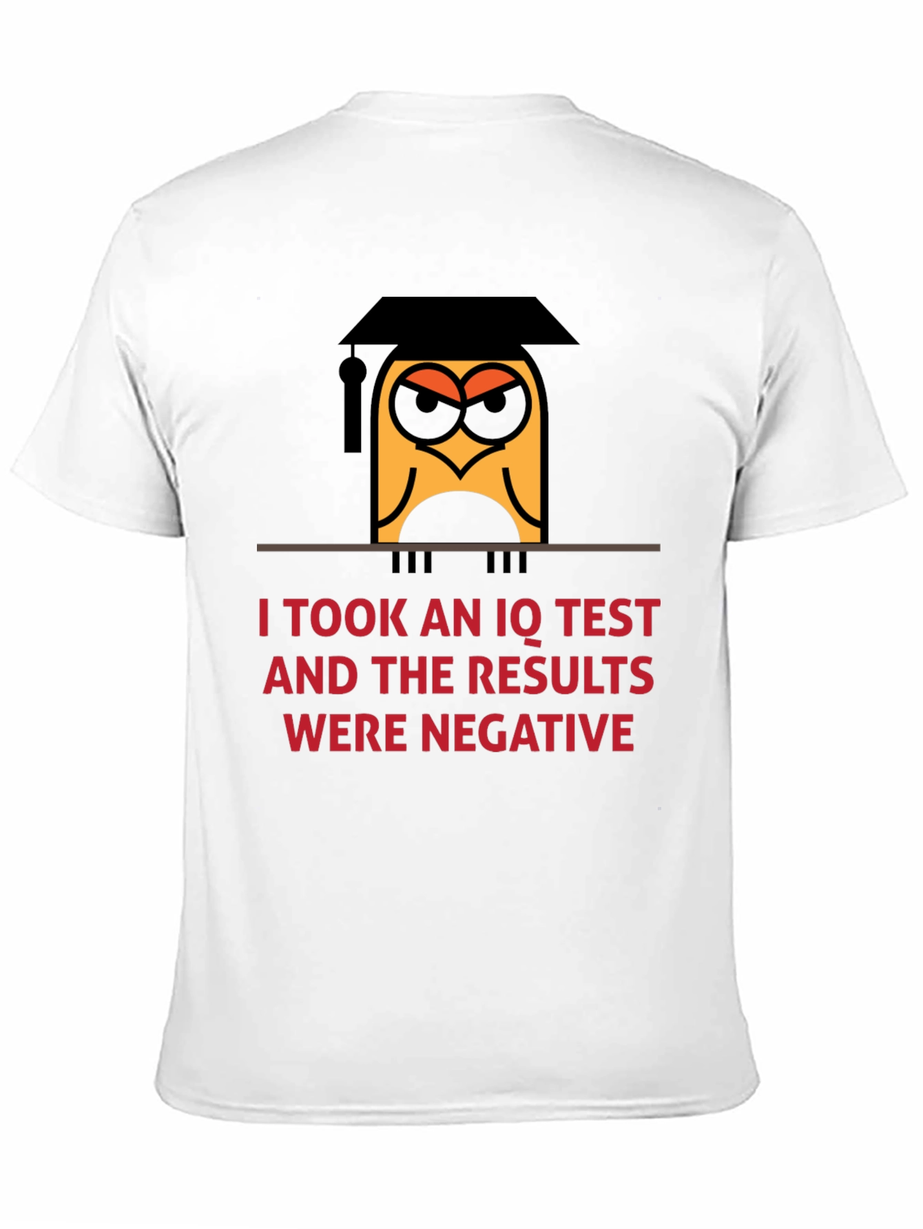 Humorous IQ Test Negative Result Owl T-Shirt