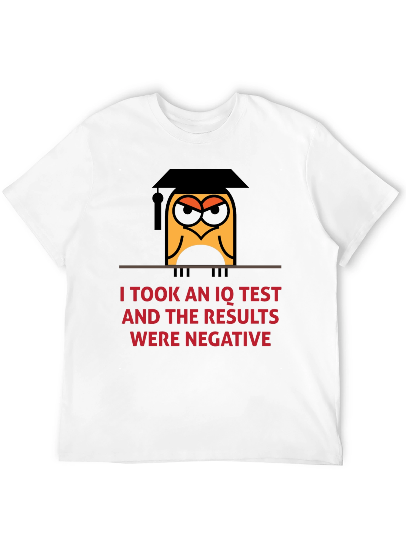Humorous IQ Test Negative Result Owl T-Shirt