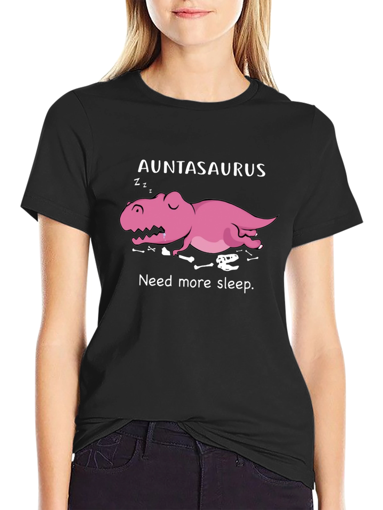 Auntasaurus Need More Sleep Funny T-Shirt