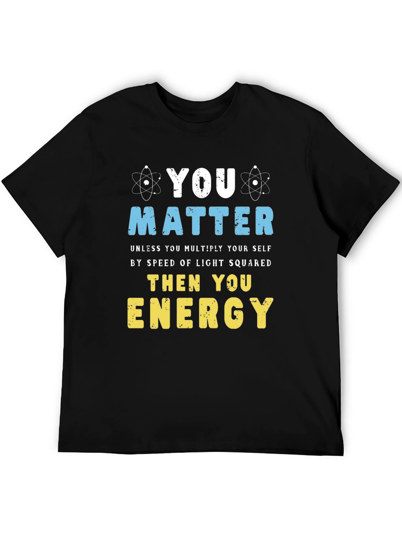 You Matter Science T-Shirt