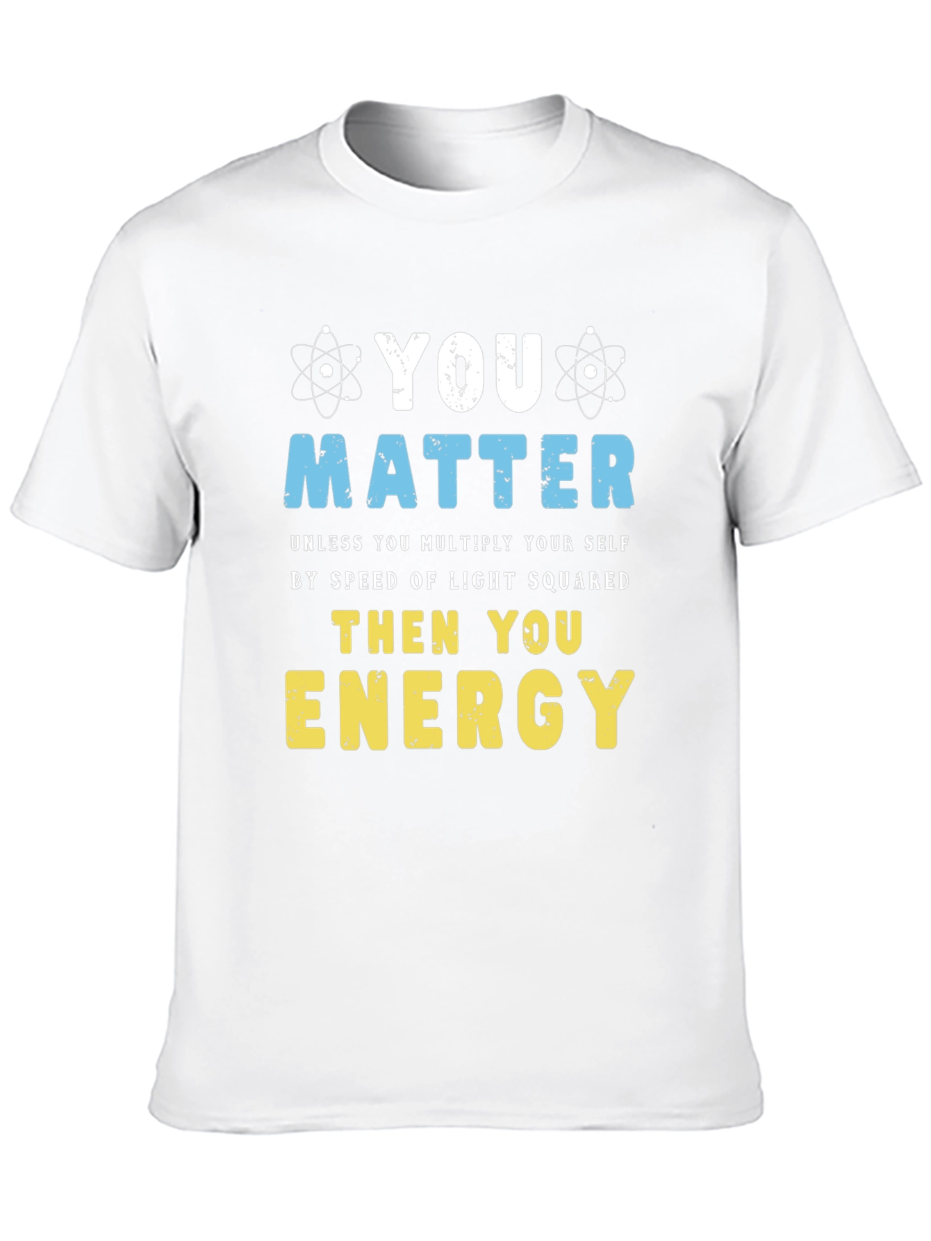 You Matter Science T-Shirt