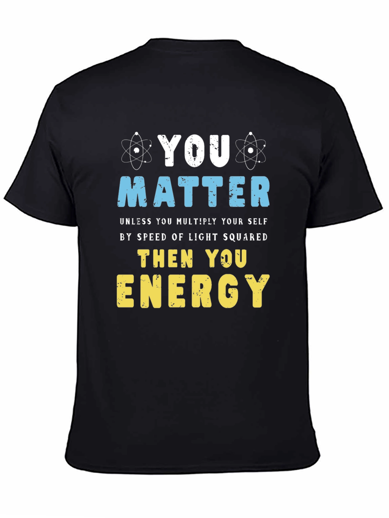 You Matter Science T-Shirt