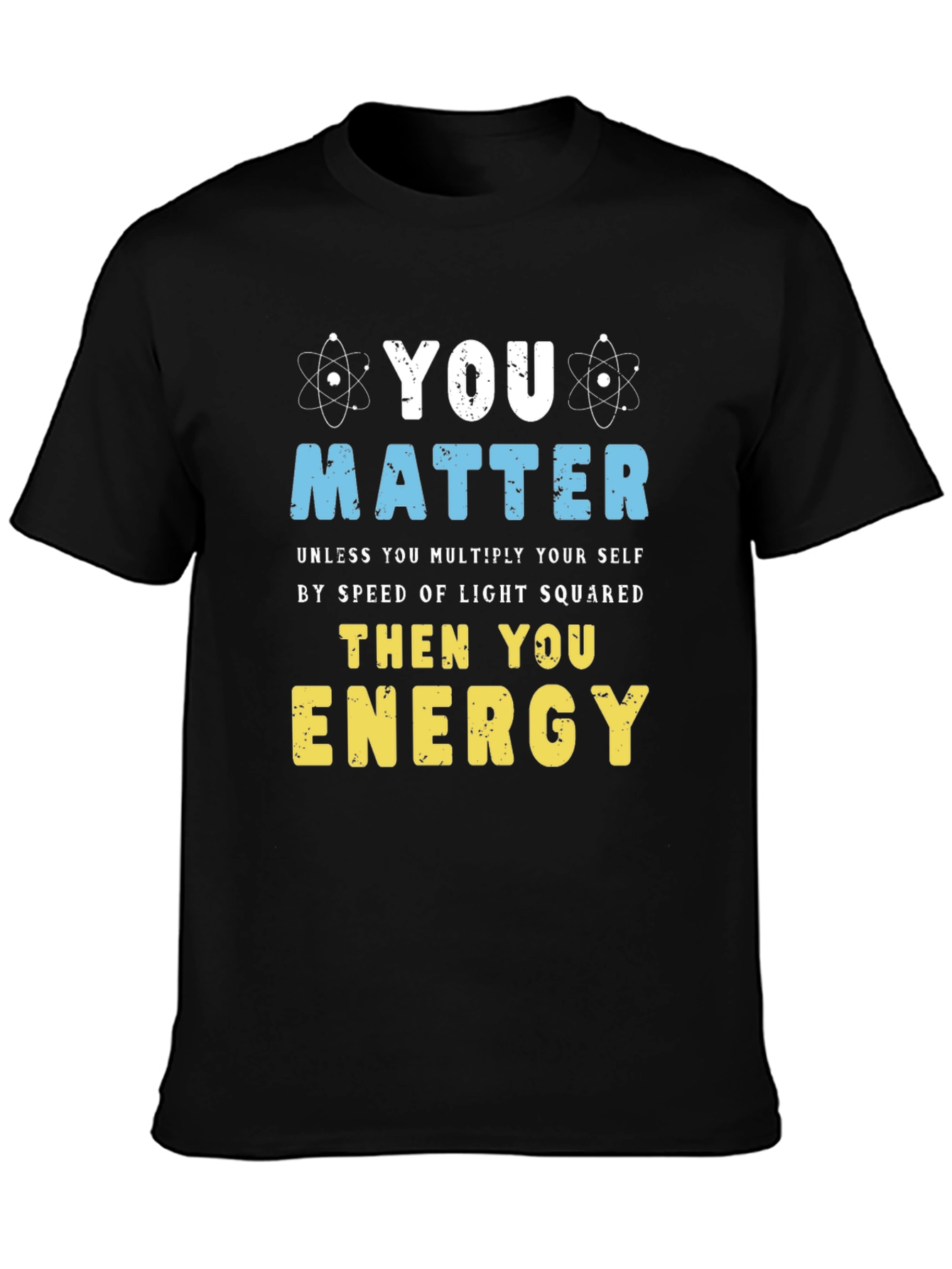 You Matter Science T-Shirt