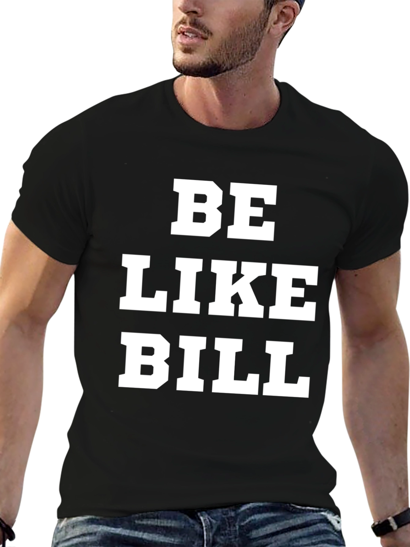 Be Like Bill Graphic Tee - Black Cotton T-Shirt
