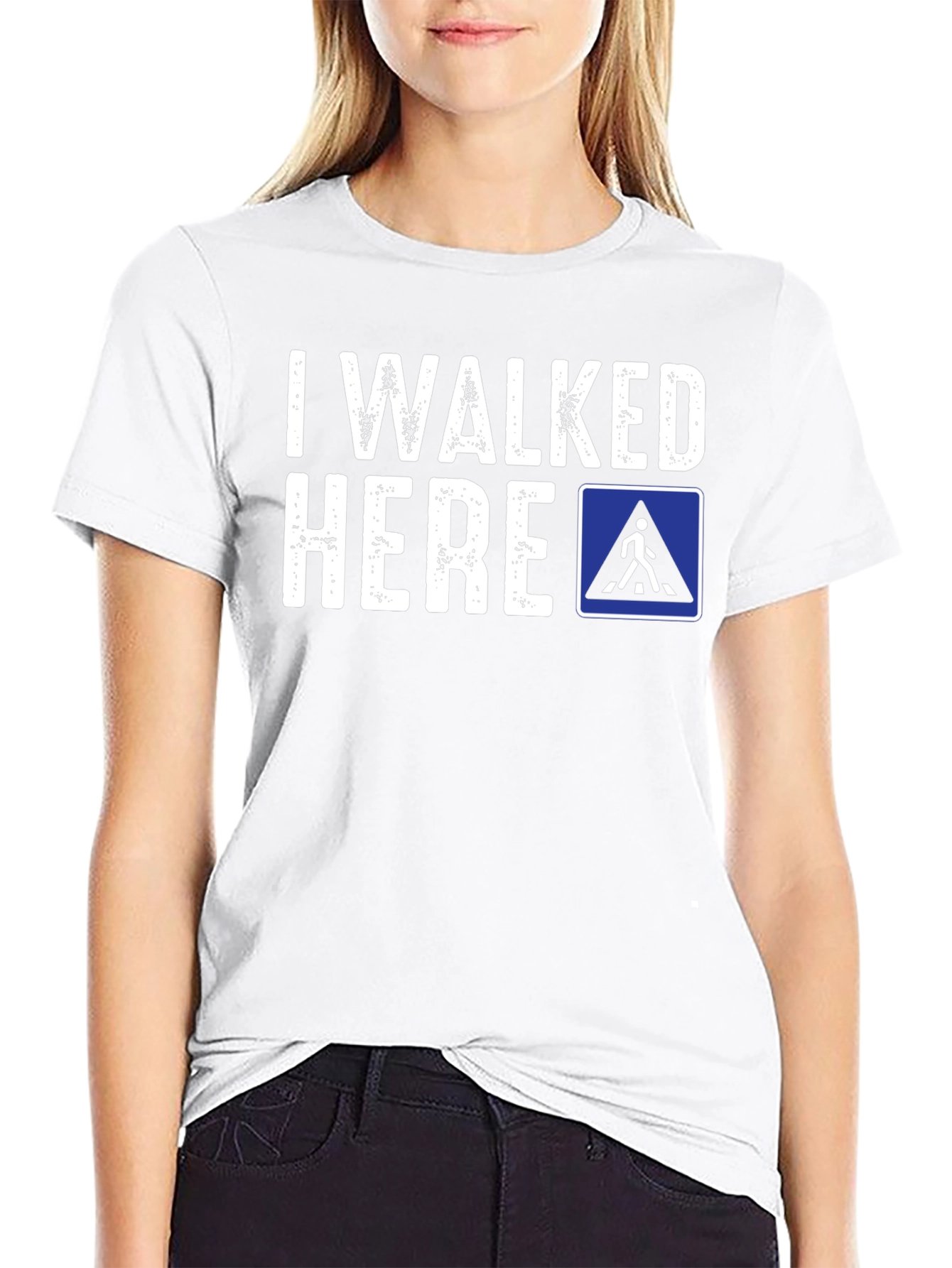 I Walked Here Novelty T-Shirt