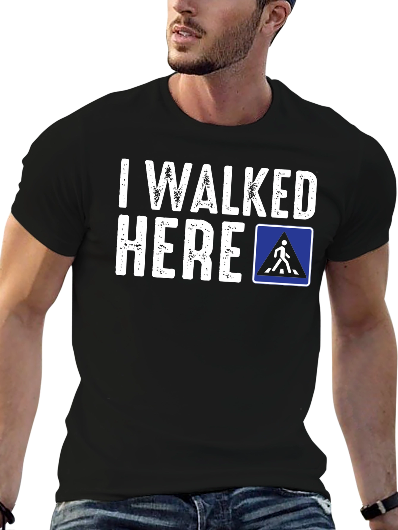 I Walked Here Novelty T-Shirt