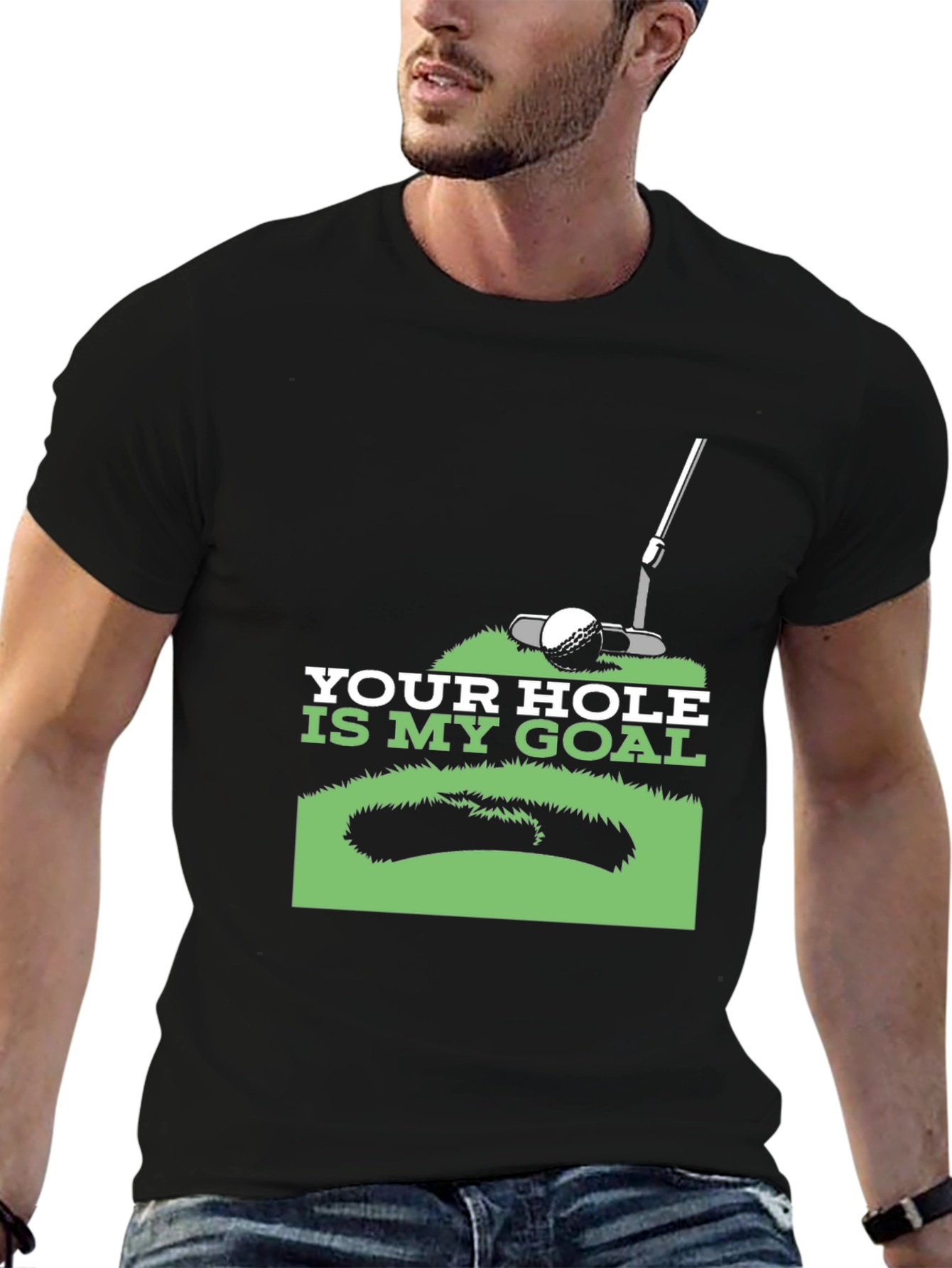 Your Hole is My Goal Golf T-Shirt