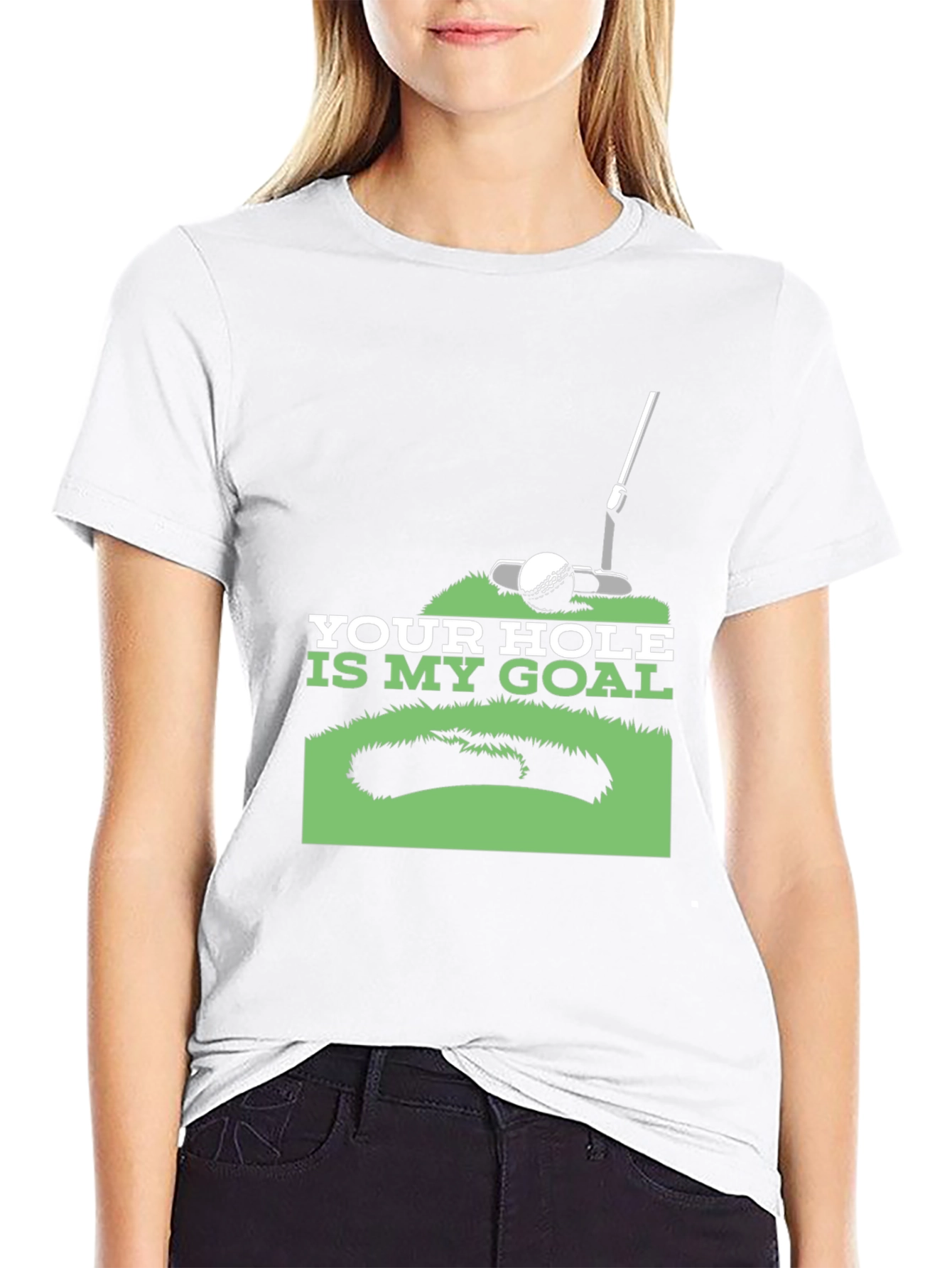 Your Hole is My Goal Golf T-Shirt