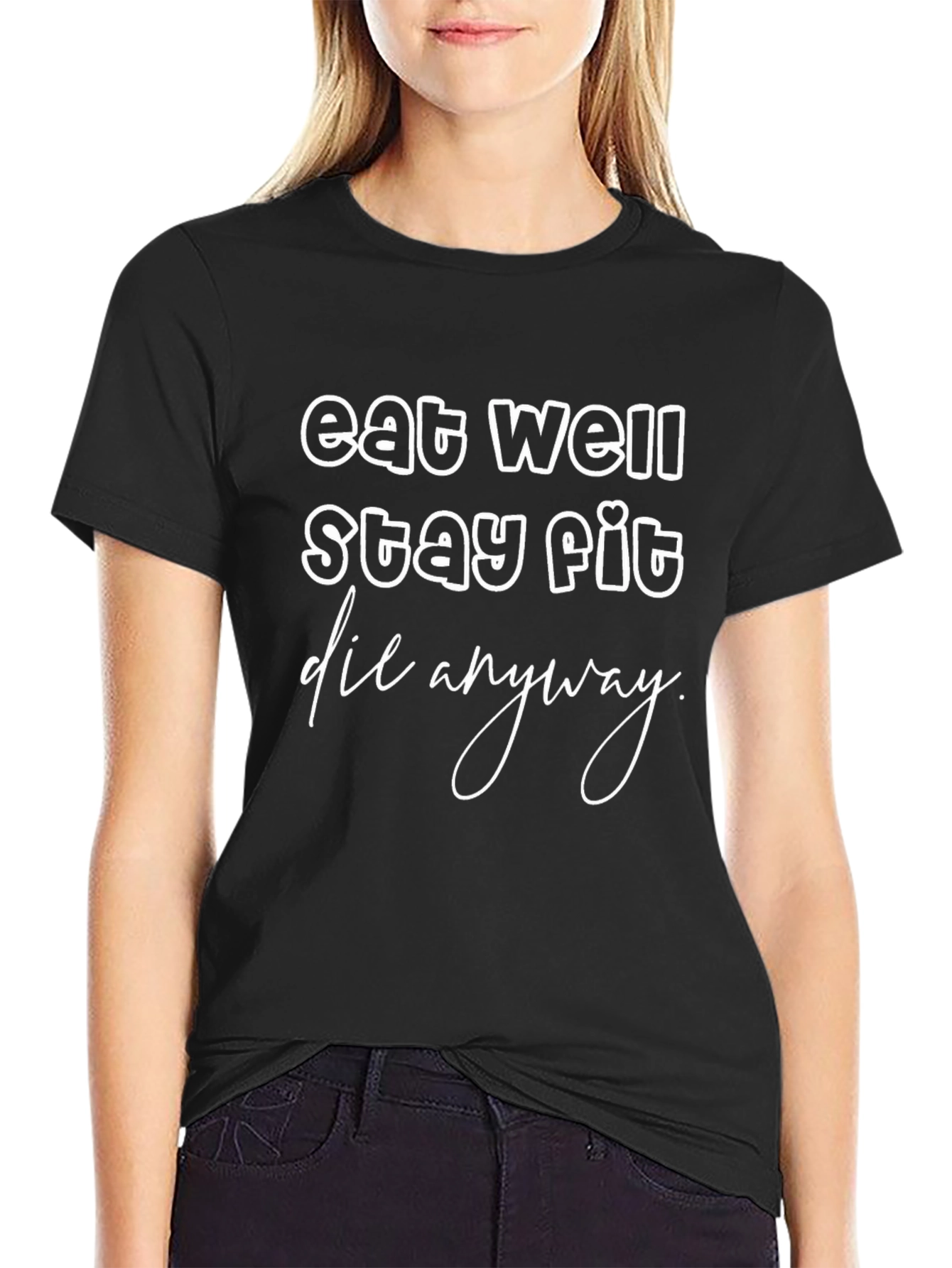 Eat Well Stay Fit T-Shirt - Funny Slogan Tee