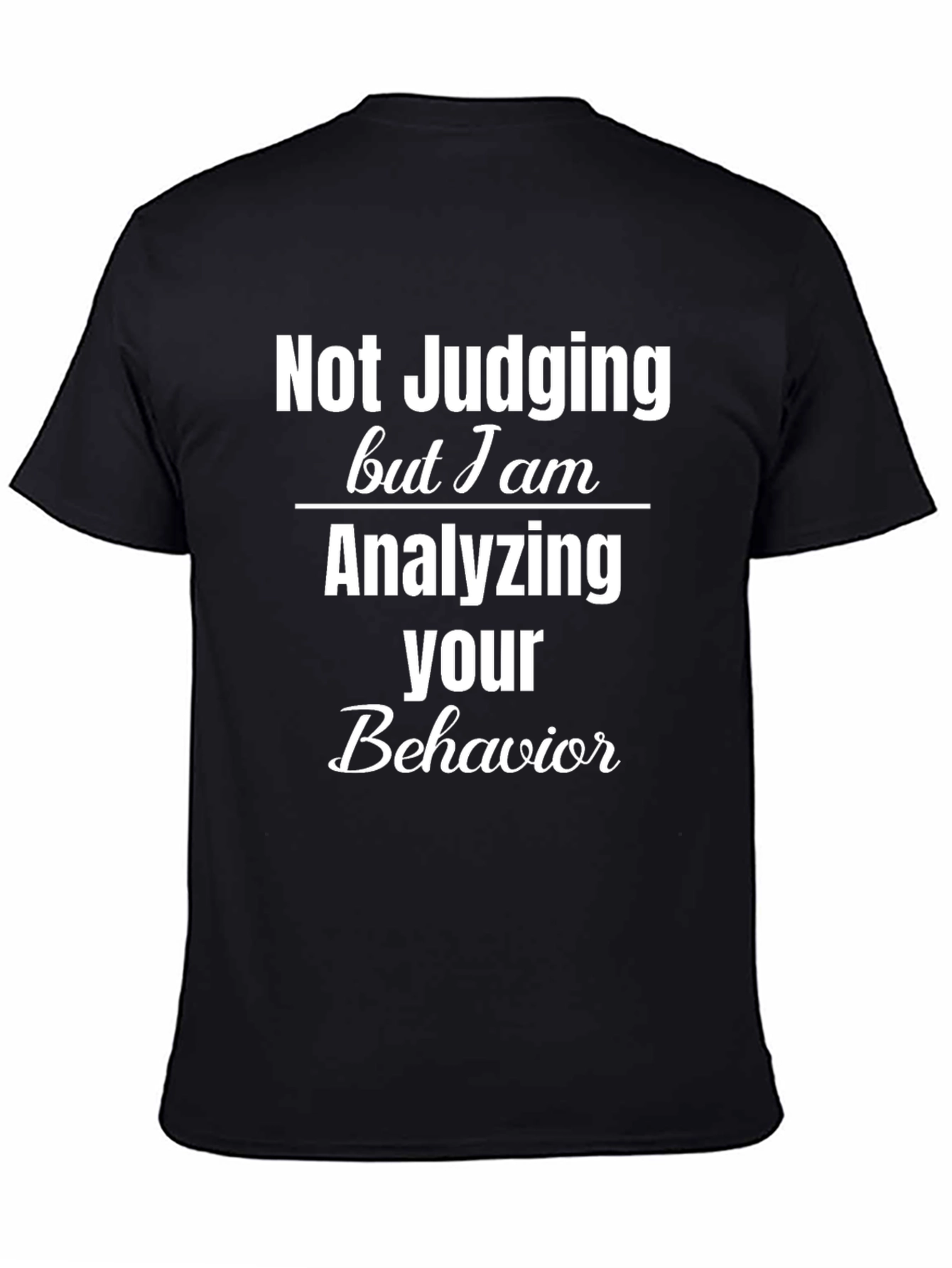 Analyzing Behavior Graphic Tee - Funny Unisex T-Shirt