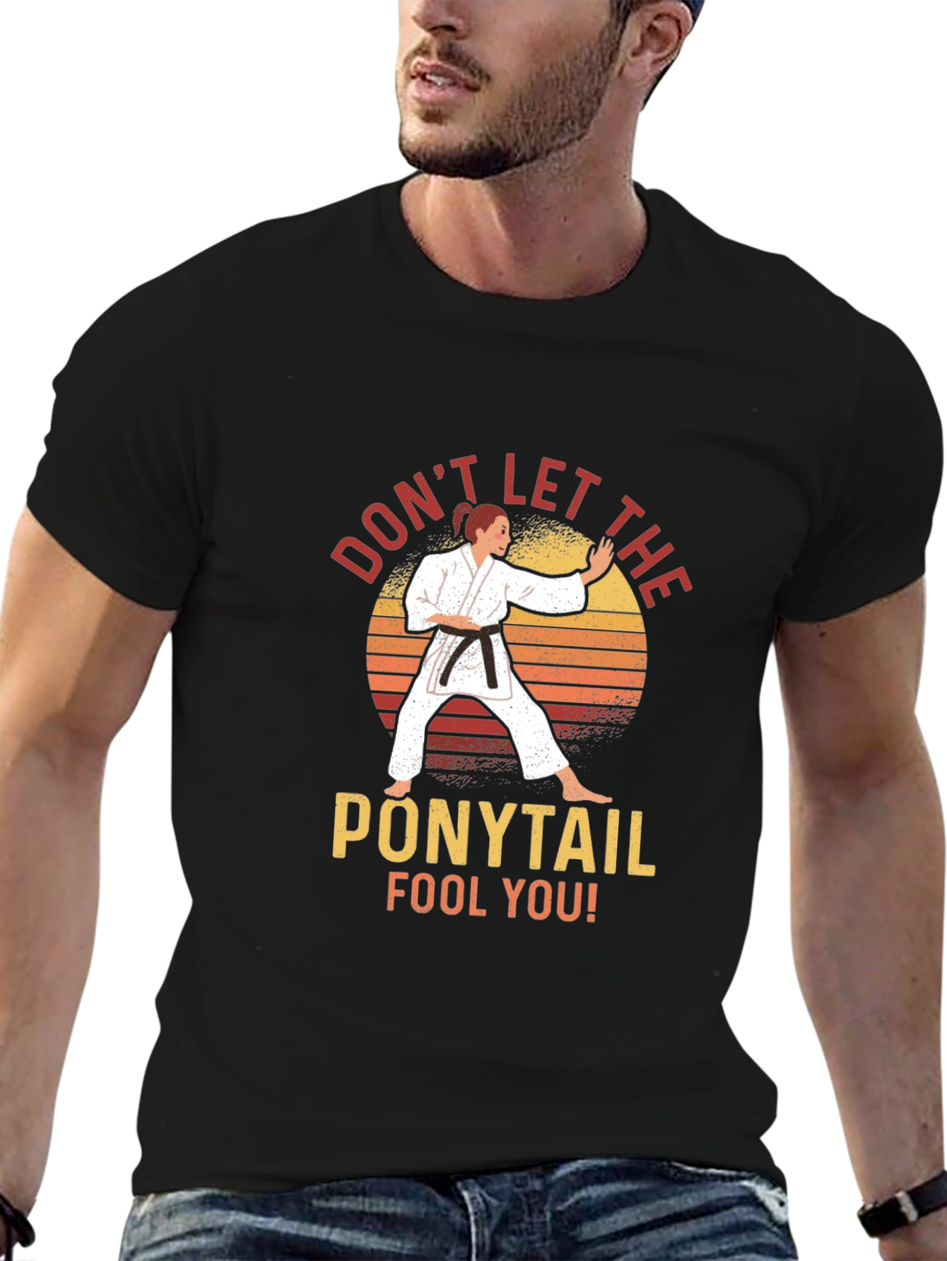 Dont Let The Ponytail Fool You! Graphic T-Shirt