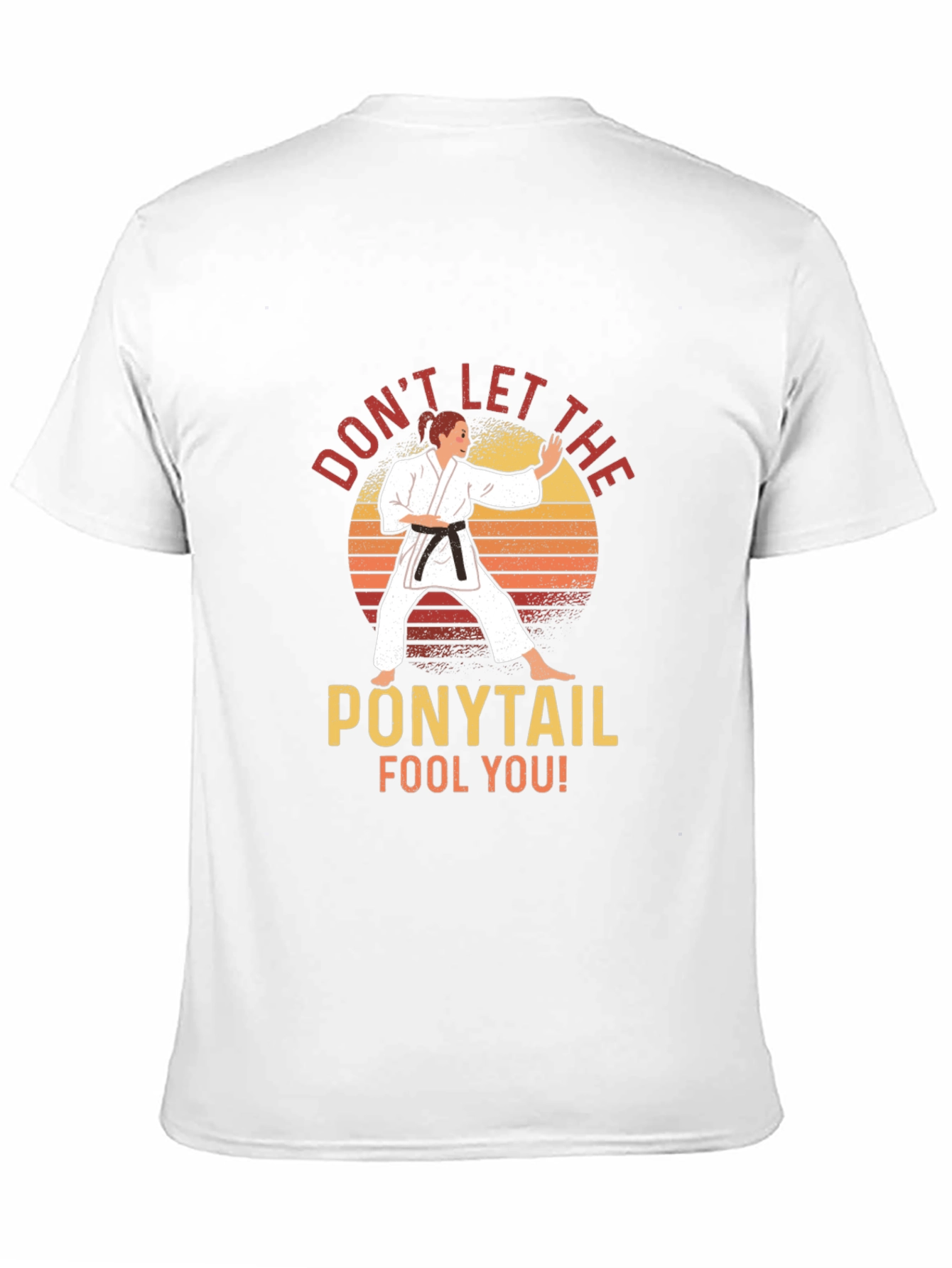 Dont Let The Ponytail Fool You! Graphic T-Shirt