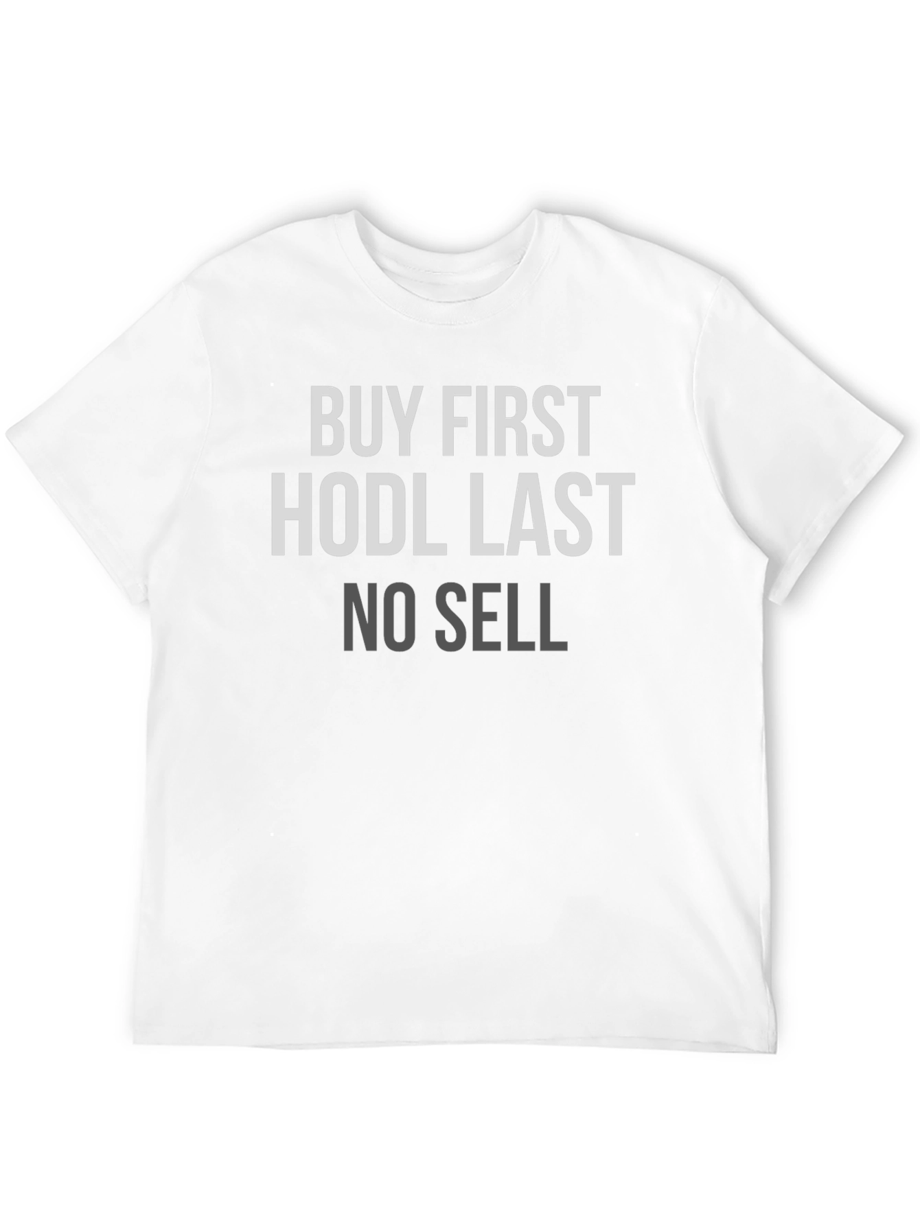 Buy First HODL Last Crypto T-Shirt