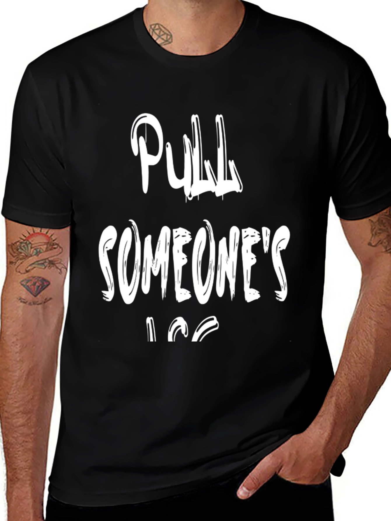 Pull Someones Leg Black T-Shirt