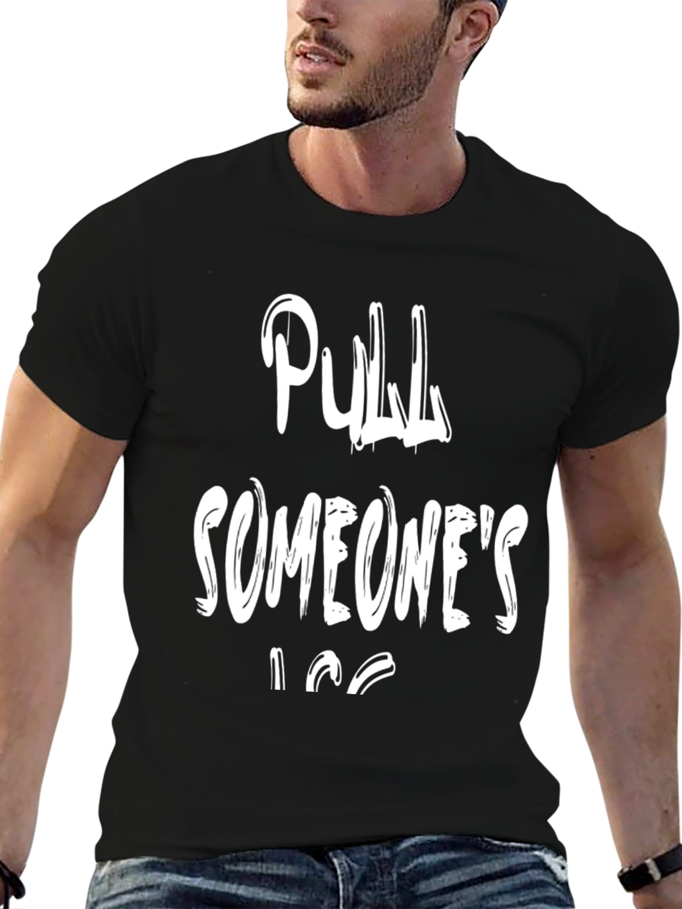 Pull Someones Leg Black T-Shirt