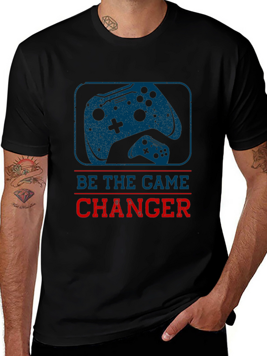 Be the Game Changer T-Shirt - Gamer Style