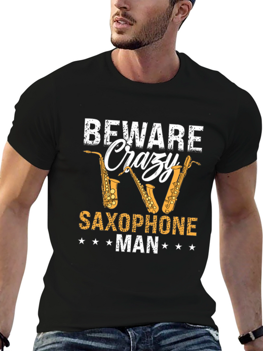 Beware Crazy Saxophone Man Graphic T-Shirt