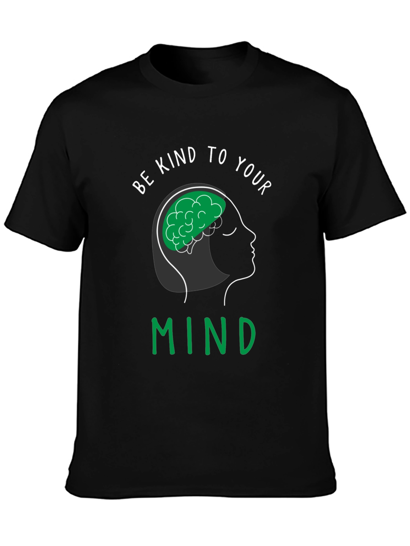 Be Kind to Your Mind T-Shirt