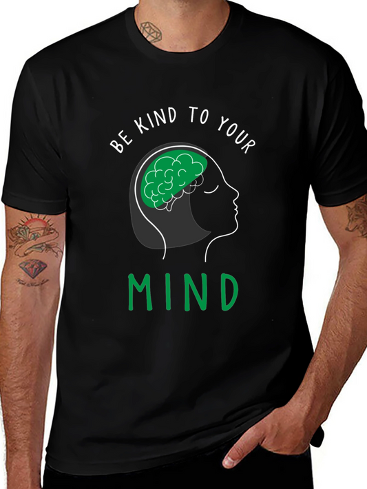 Be Kind to Your Mind T-Shirt