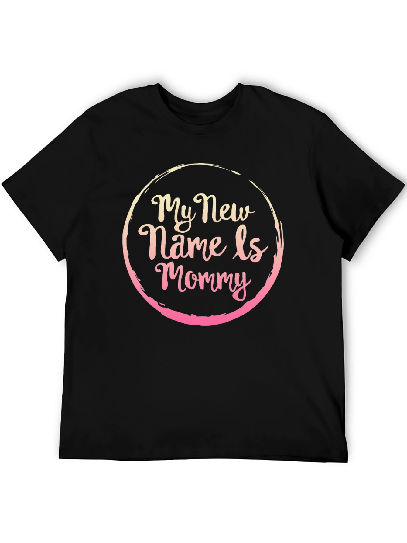 My New Name Is Mommy Graphic T-Shirt