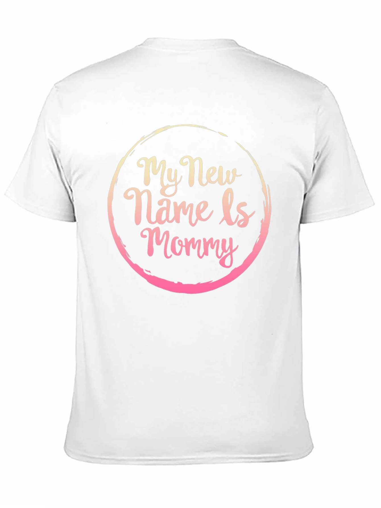 My New Name Is Mommy Graphic T-Shirt