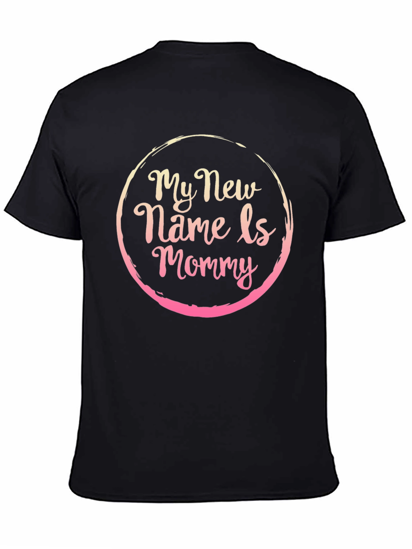 My New Name Is Mommy Graphic T-Shirt
