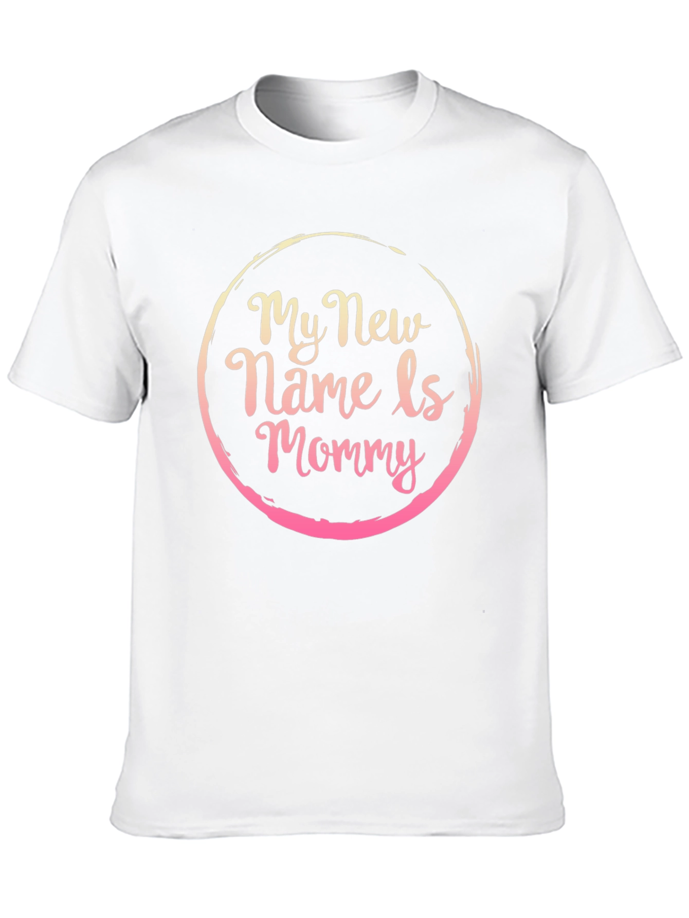 My New Name Is Mommy Graphic T-Shirt