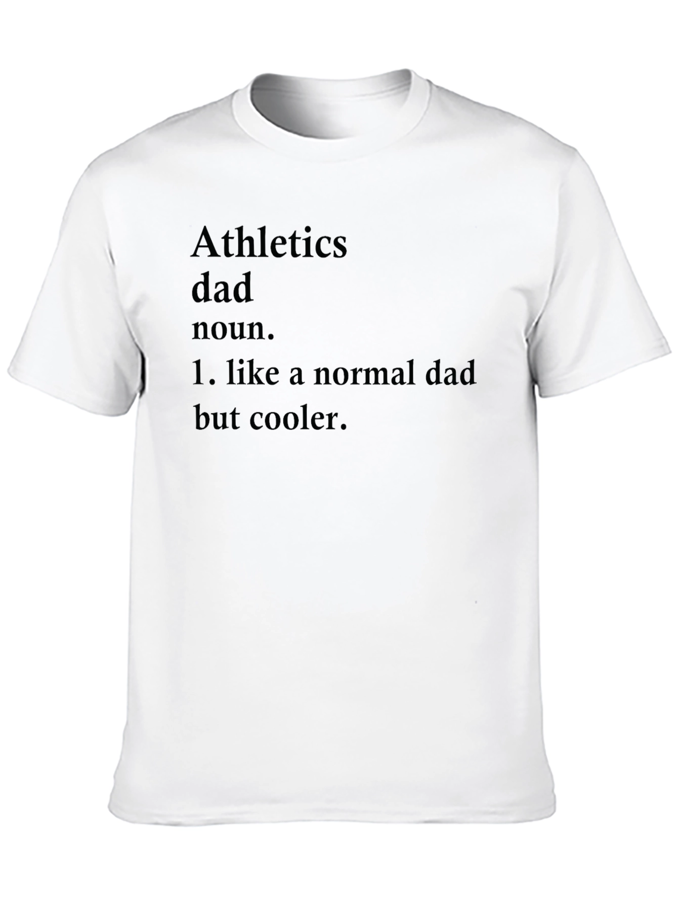 Athletics Dad T-Shirt - Cool Dad Definition Tee