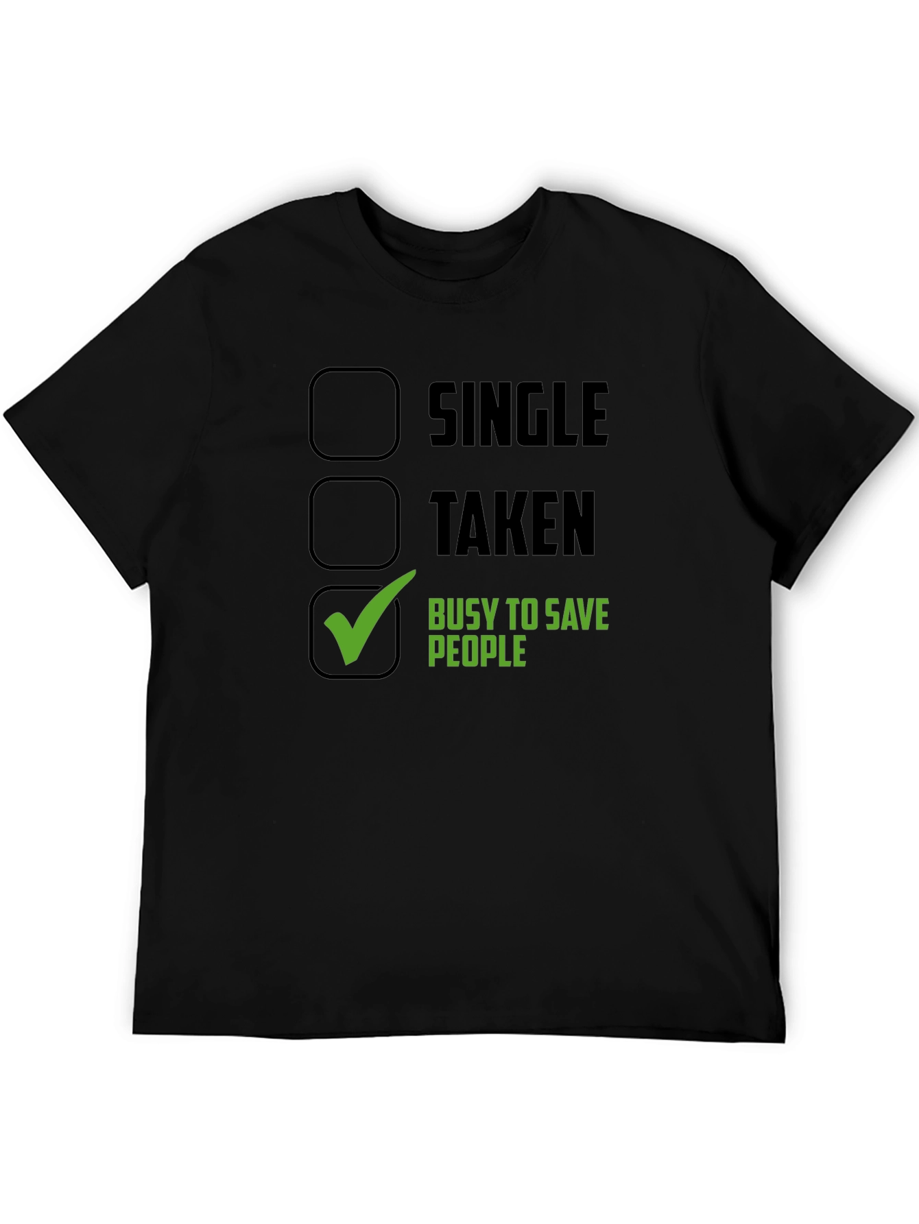 Busy Saving People T-Shirt - Novelty Graphic Tee