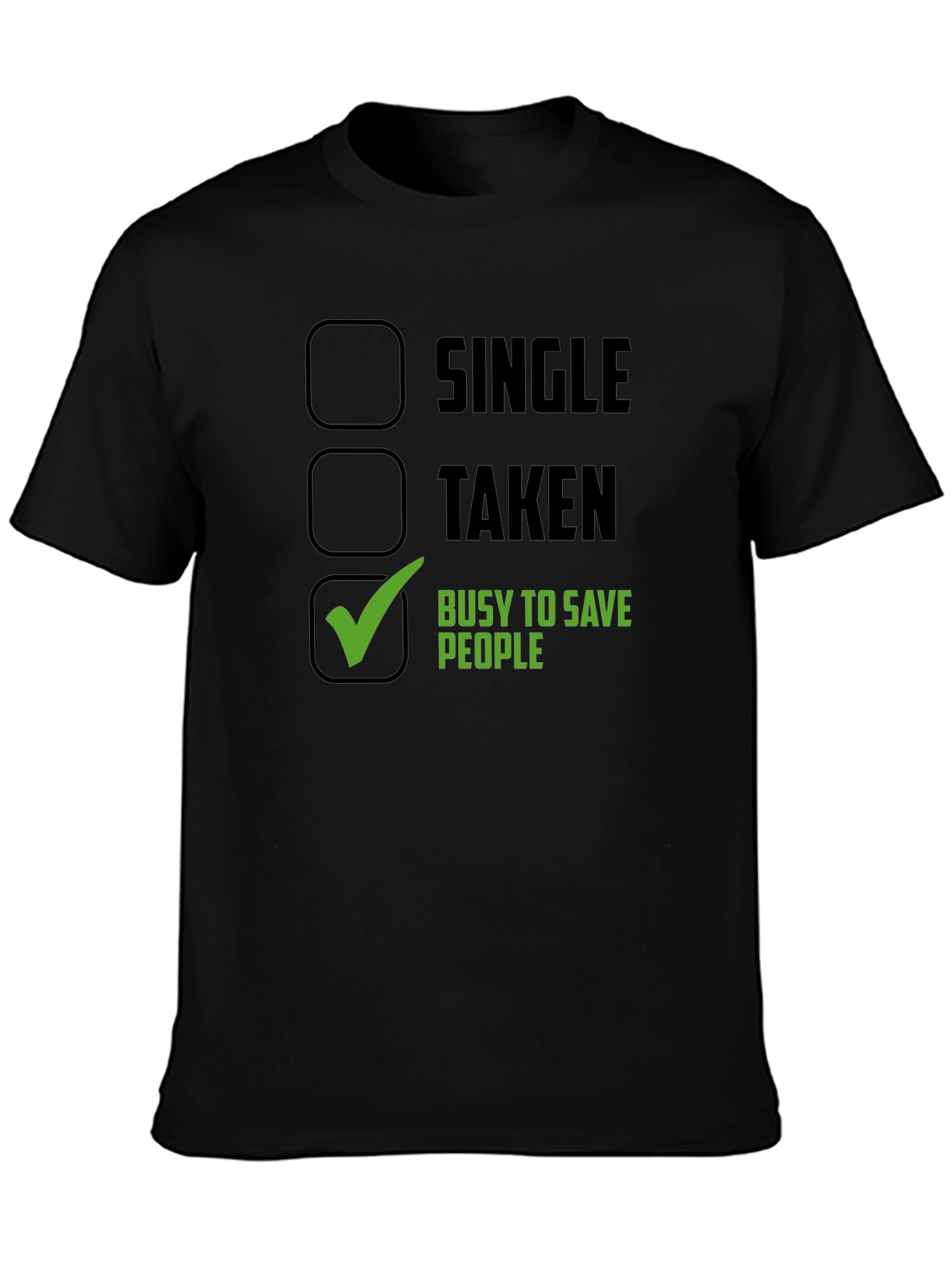 Busy Saving People T-Shirt - Novelty Graphic Tee