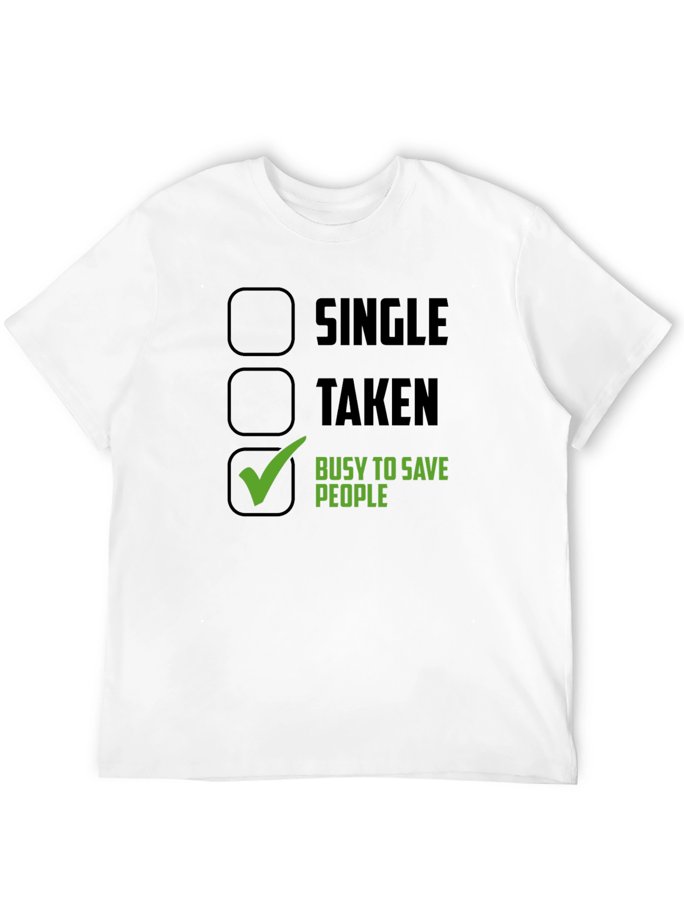 Busy Saving People T-Shirt - Novelty Graphic Tee