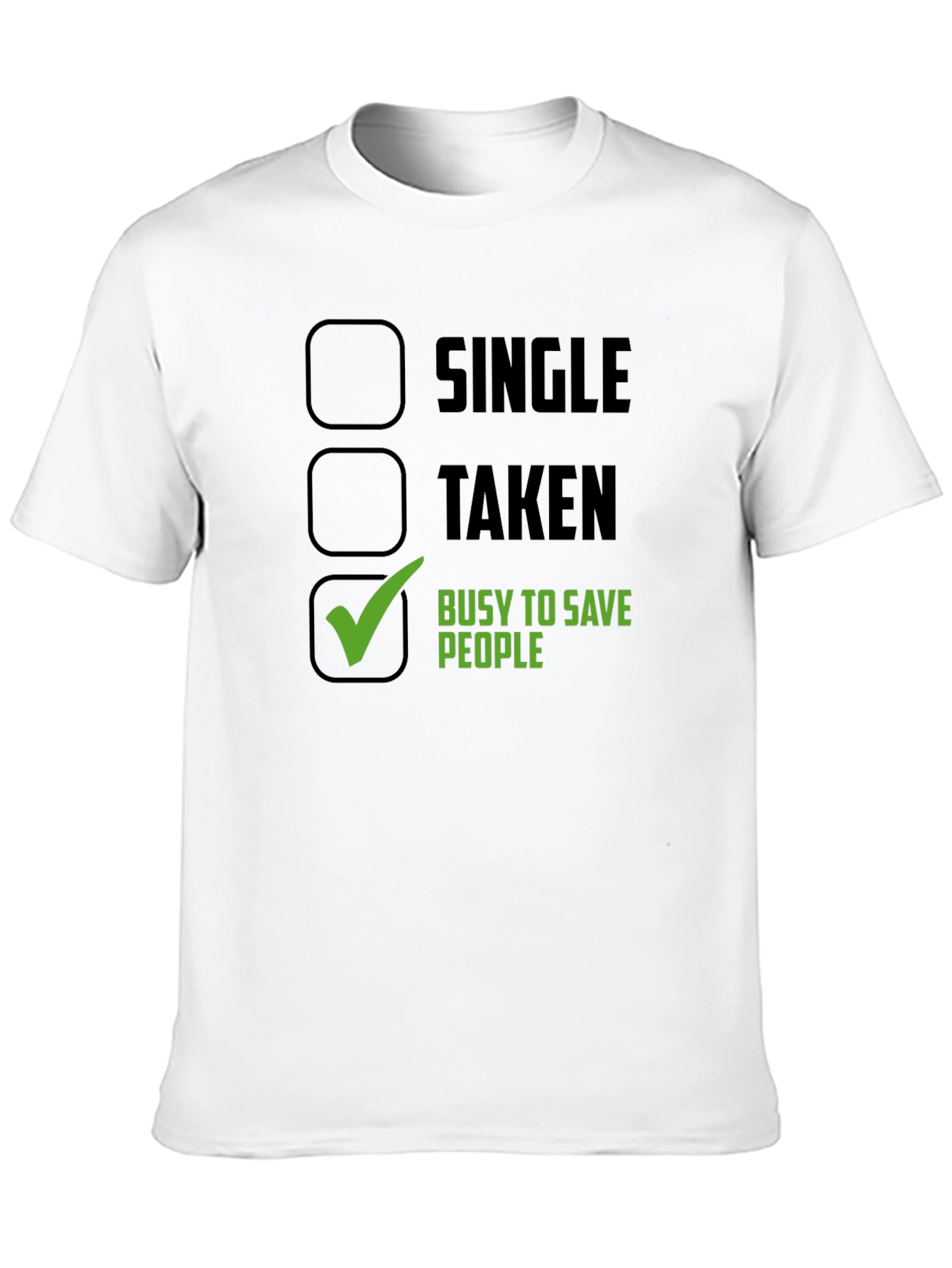 Busy Saving People T-Shirt - Novelty Graphic Tee