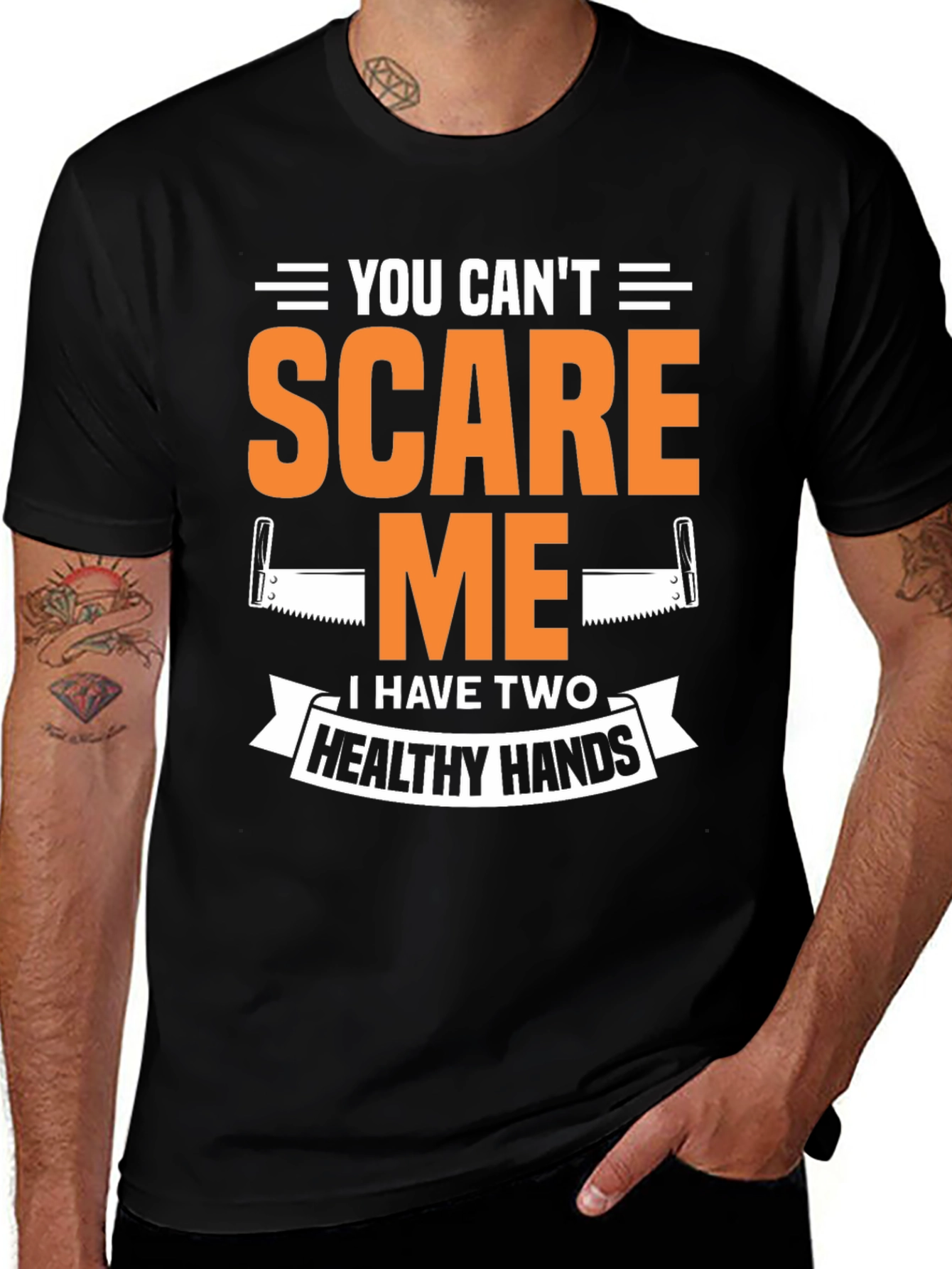 You Cant Scare Me Two Healthy Hands Black T-Shirt