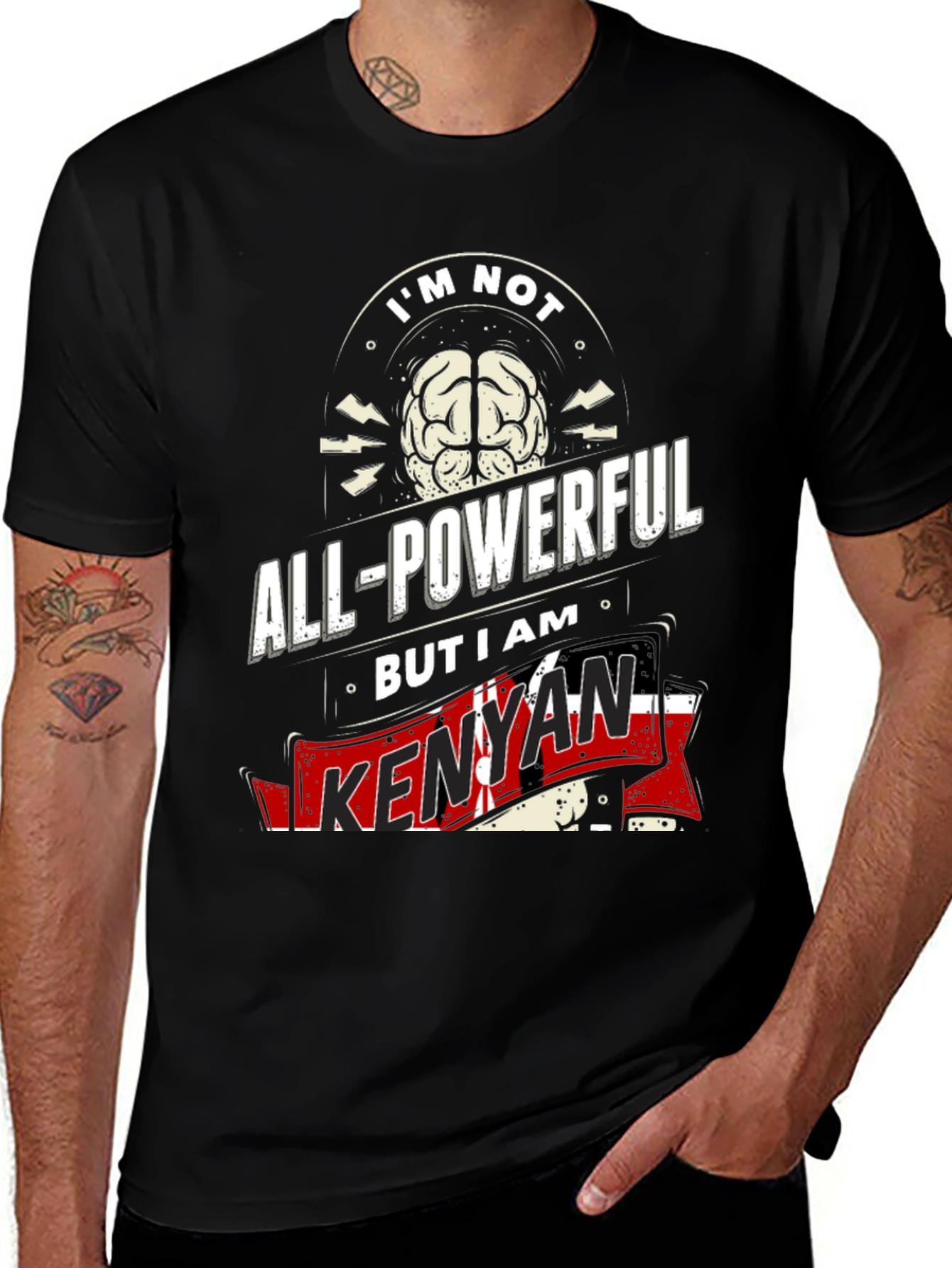 Kenyan Pride T-Shirt - Not All-Powerful I Am Kenyan