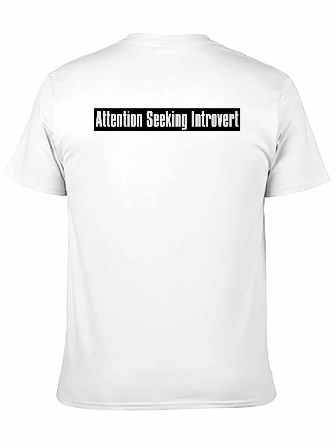 Attention Seeking Introvert Black T-Shirt