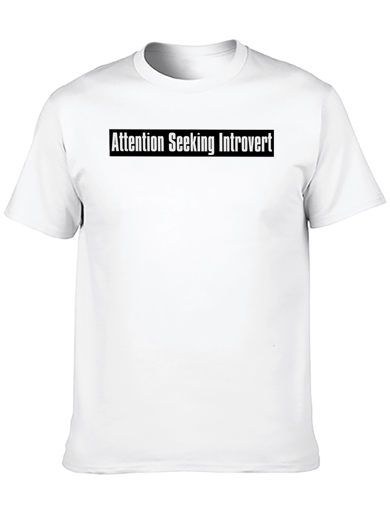 Attention Seeking Introvert Black T-Shirt