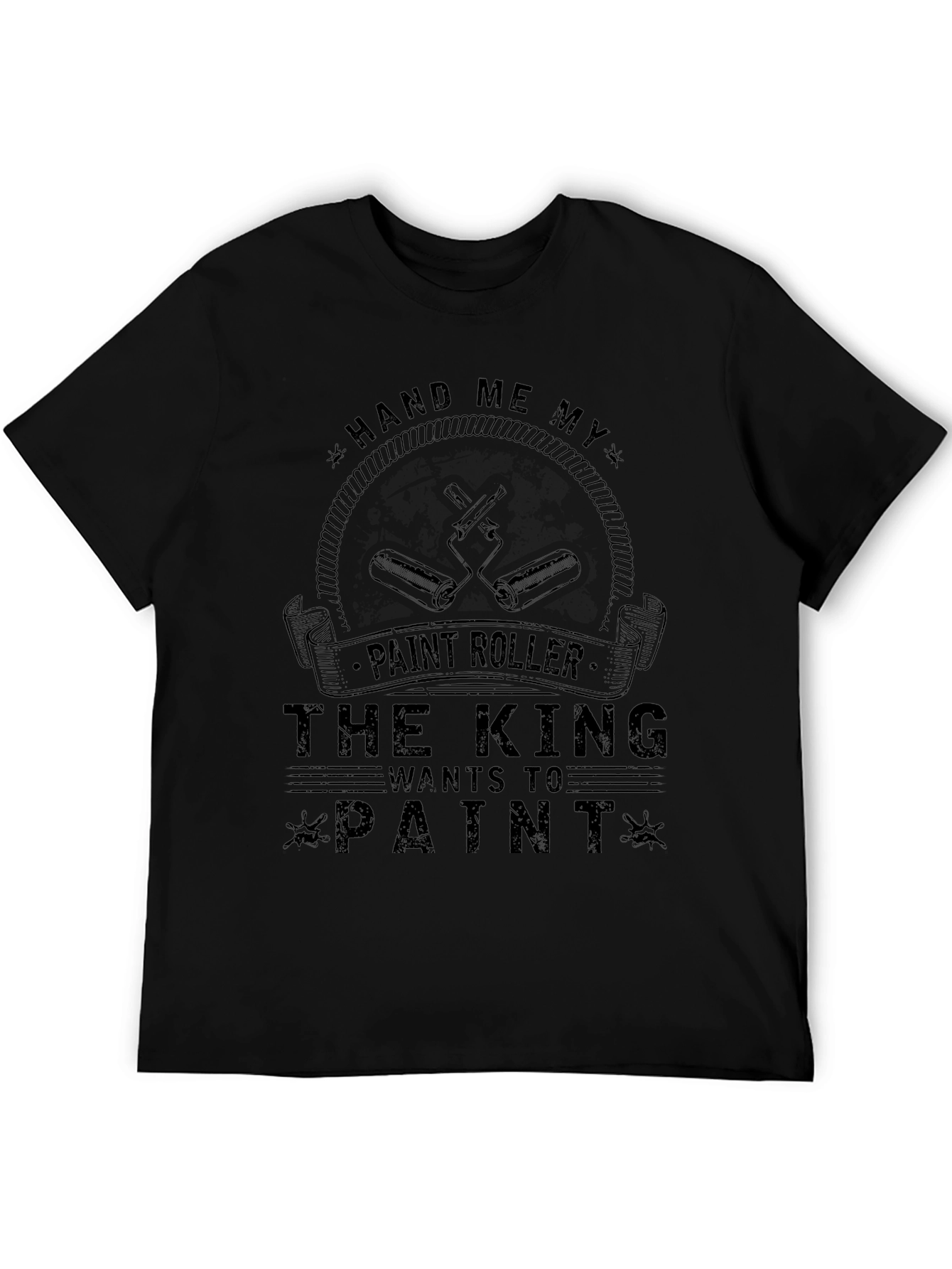 Hand Me My Paint Roller T-Shirt
