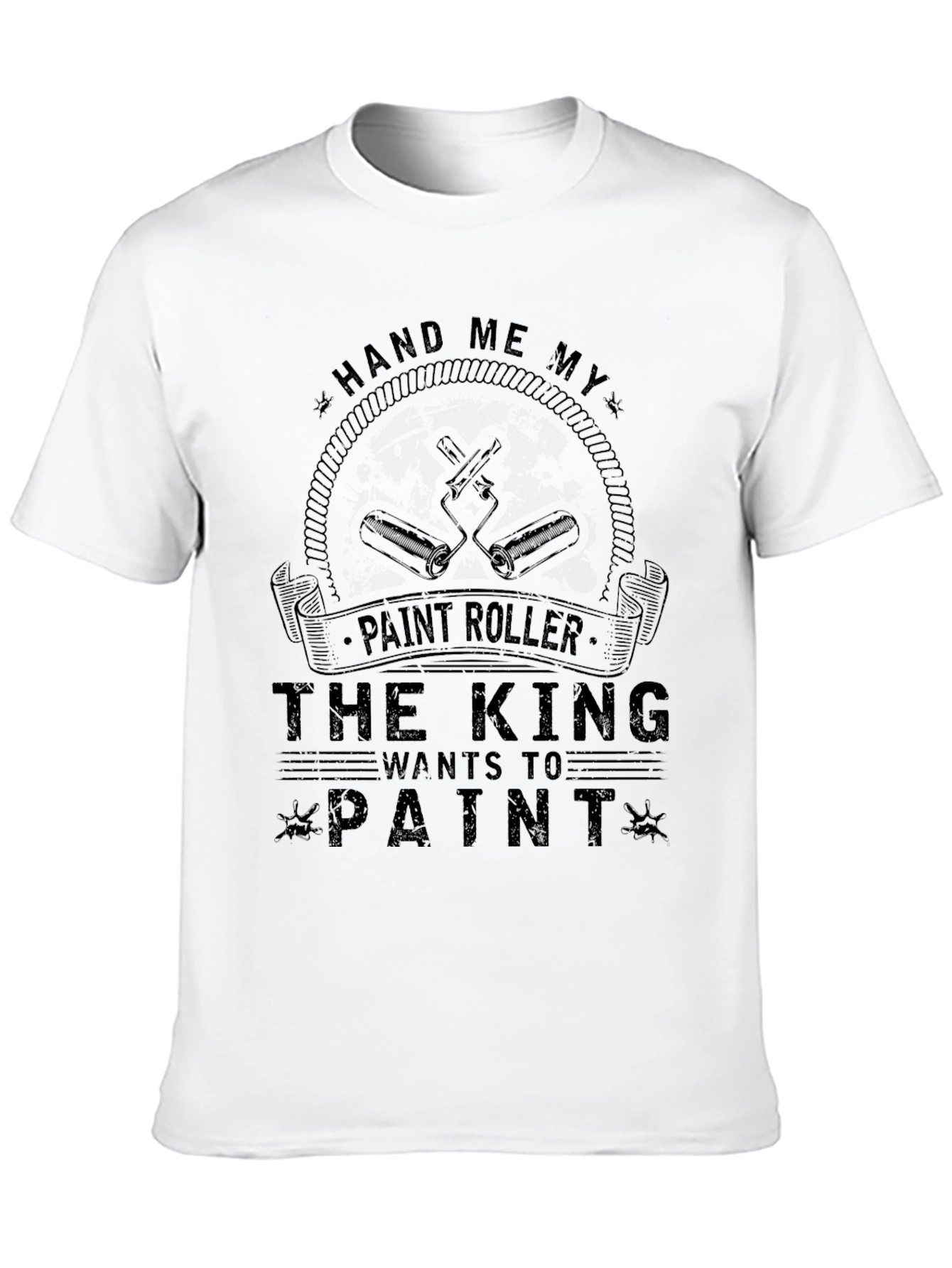 Hand Me My Paint Roller T-Shirt