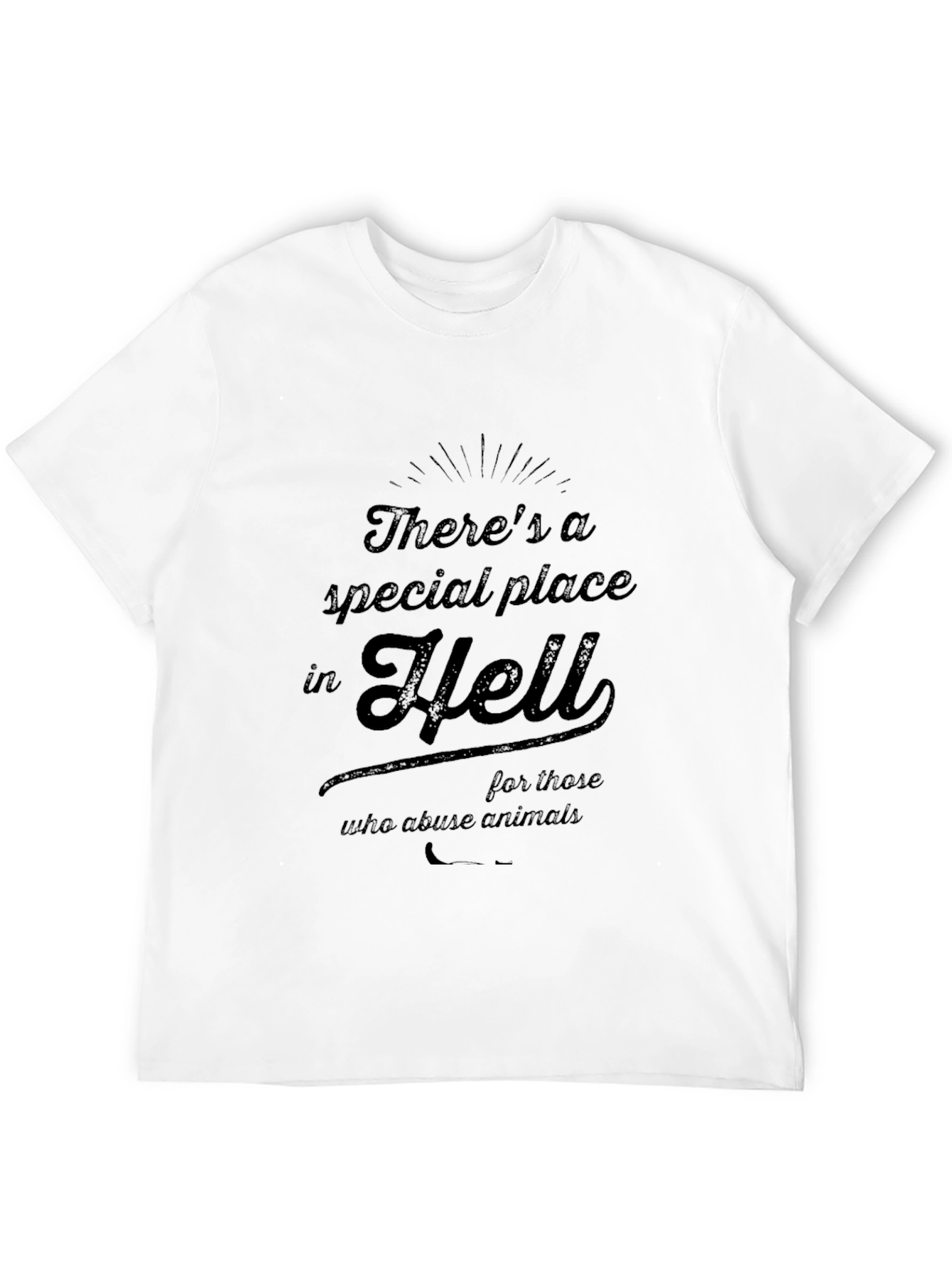 Theres a Special Place in Hell T-Shirt
