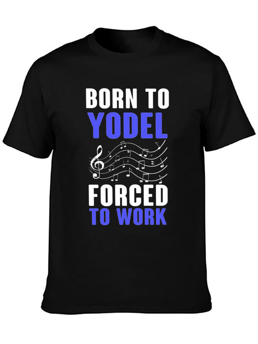 Born to Yodel T-Shirt