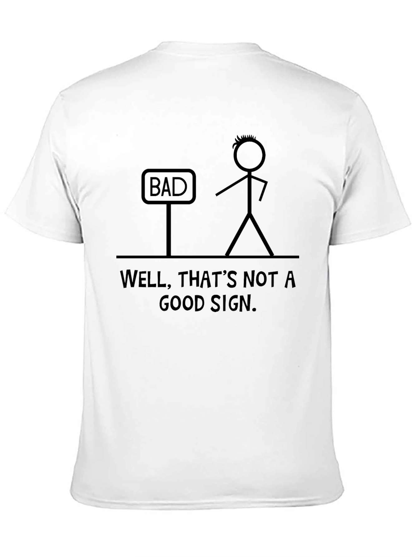Funny Bad Sign Graphic Print T-Shirt