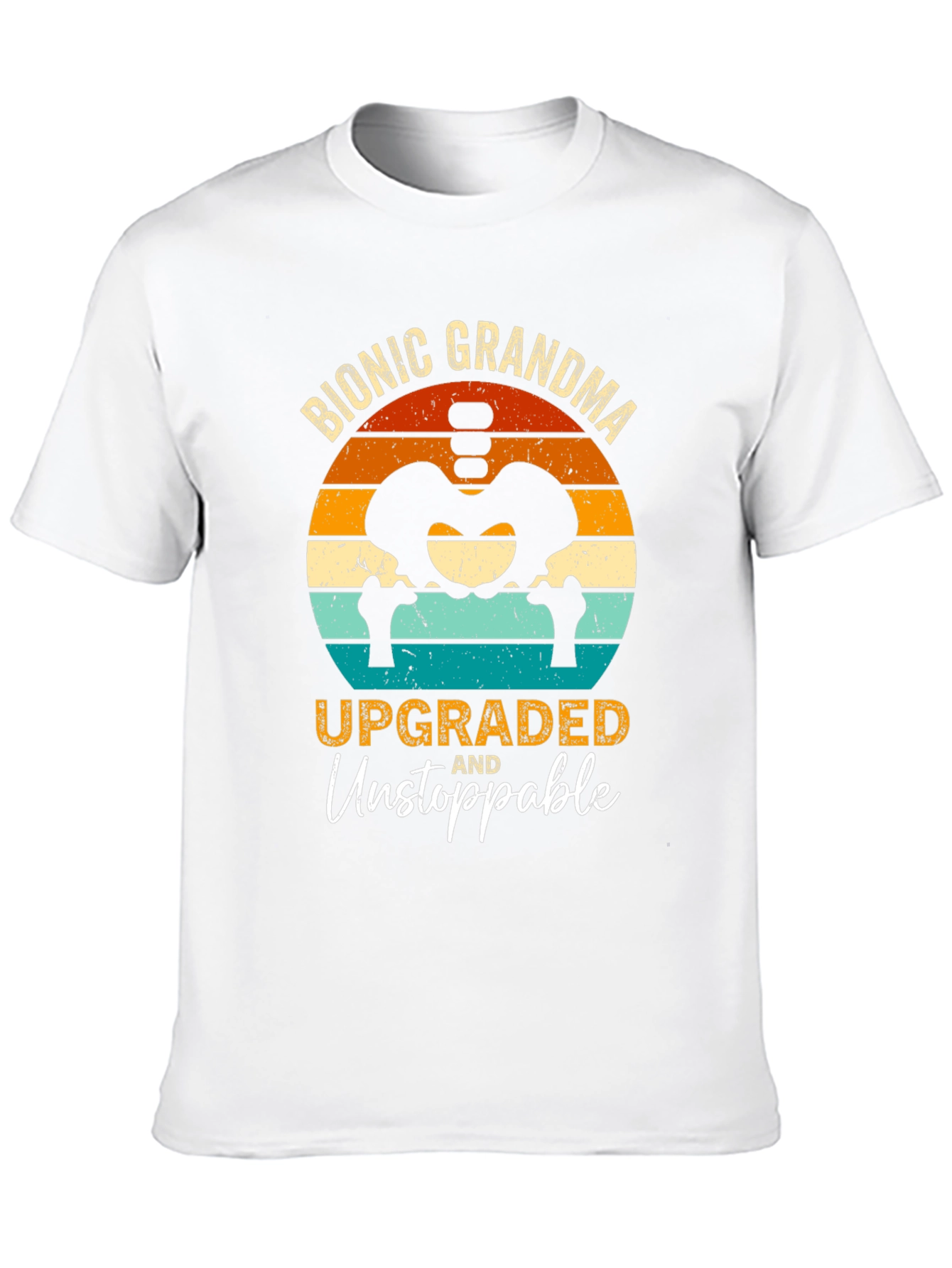 Bionic Grandma T-Shirt - Upgraded and Unstoppable