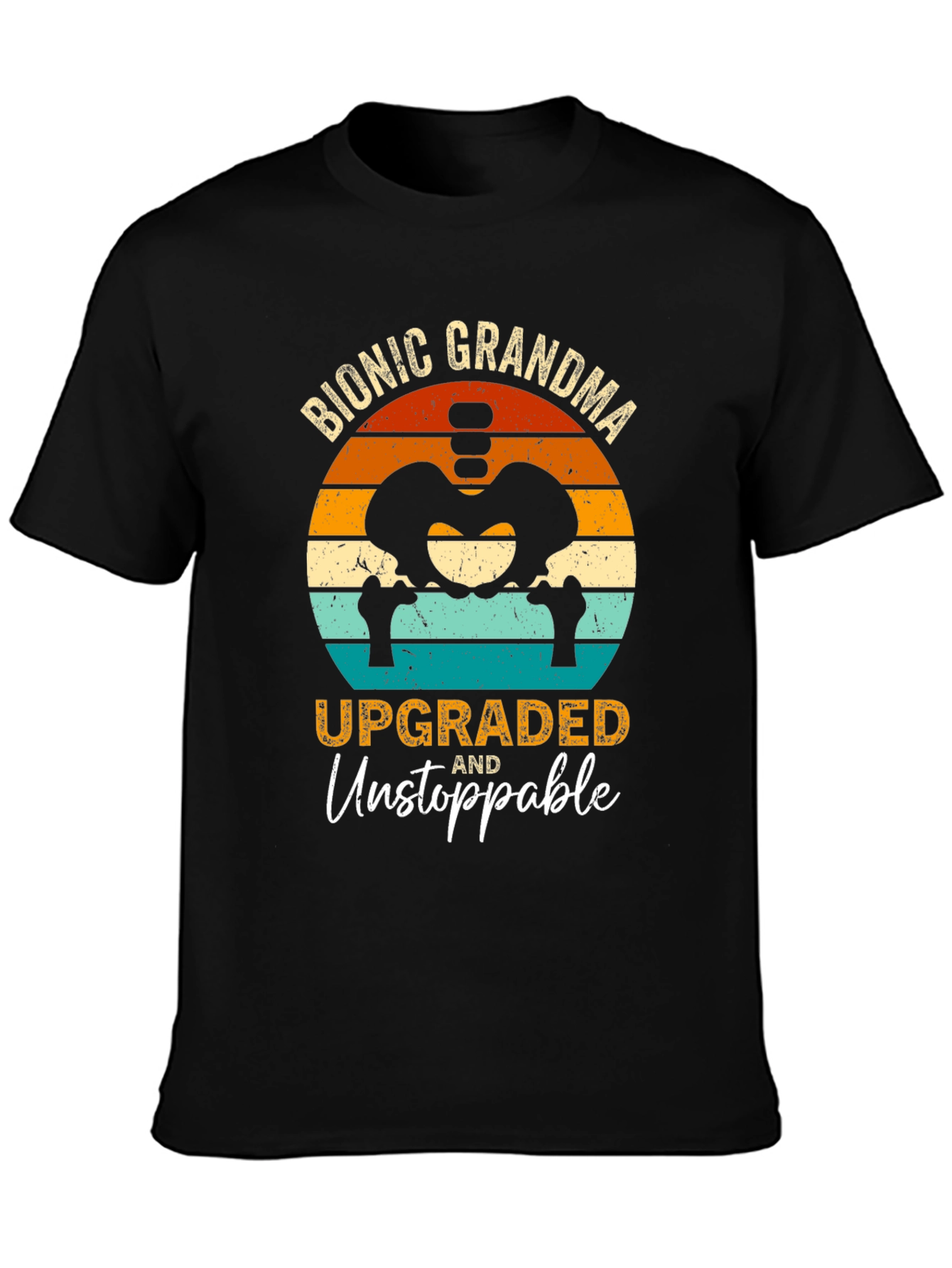 Bionic Grandma T-Shirt - Upgraded and Unstoppable