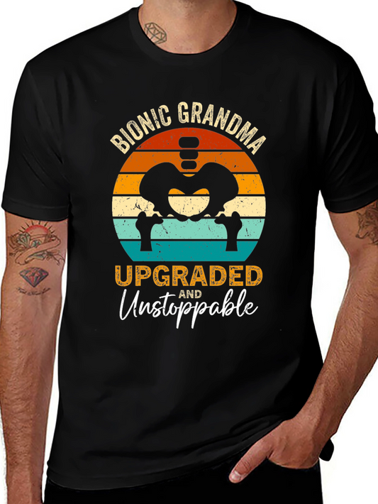Bionic Grandma T-Shirt - Upgraded and Unstoppable