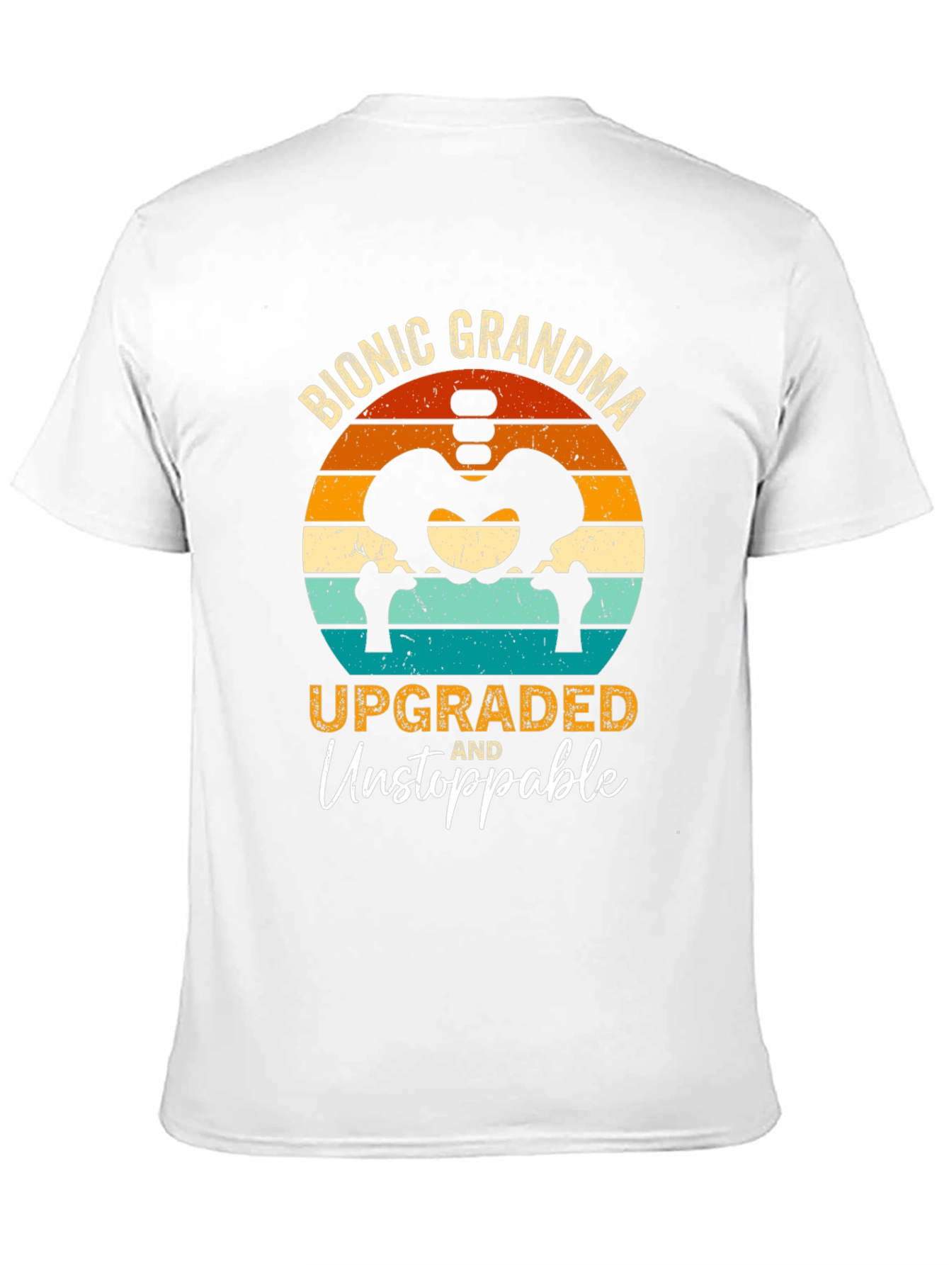 Bionic Grandma T-Shirt - Upgraded and Unstoppable