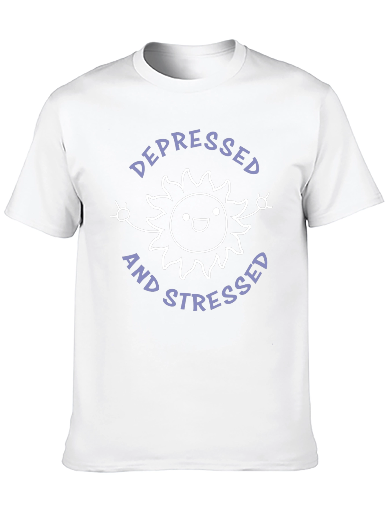 Depressed and Stressed T-Shirt