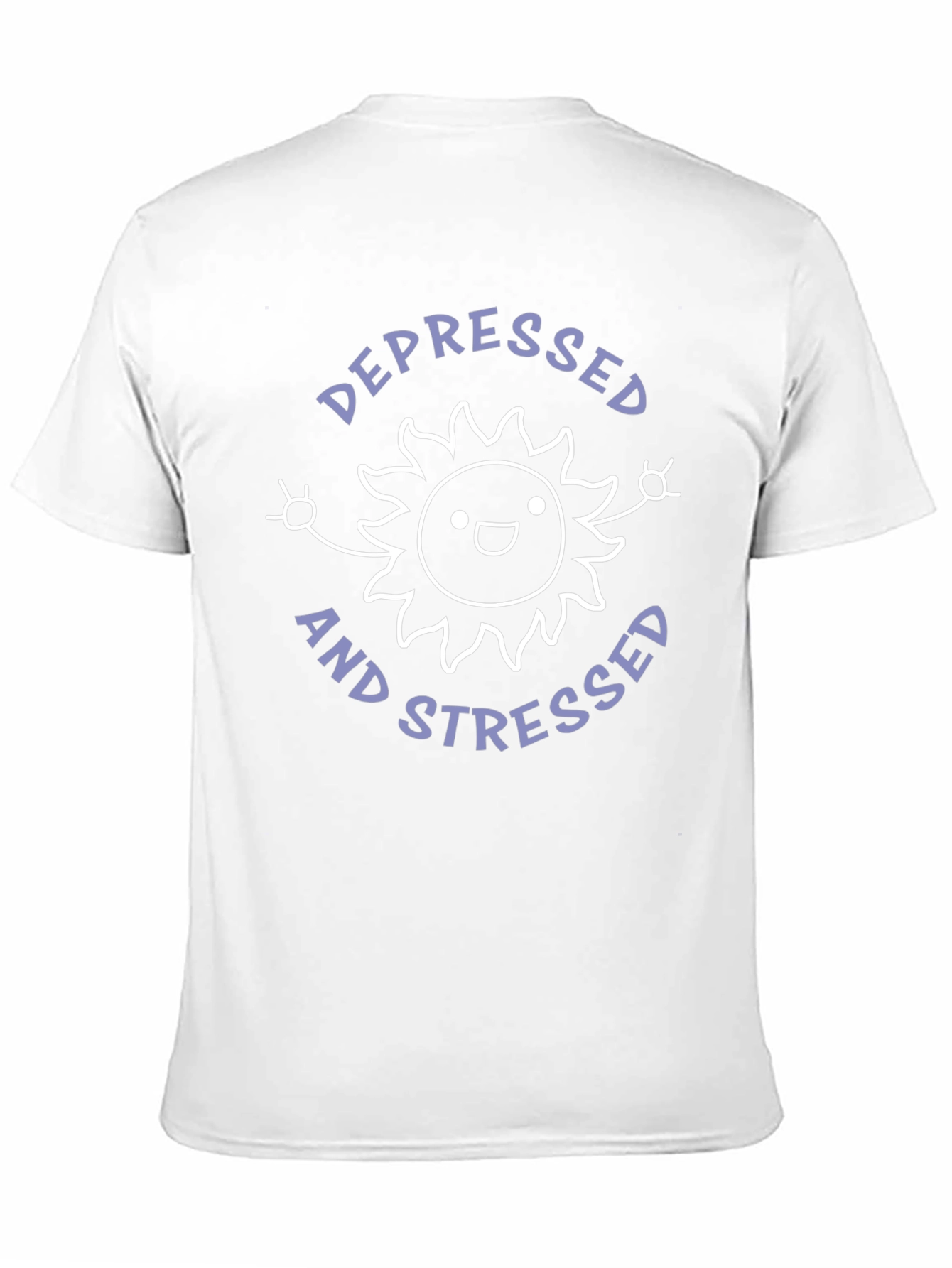 Depressed and Stressed T-Shirt